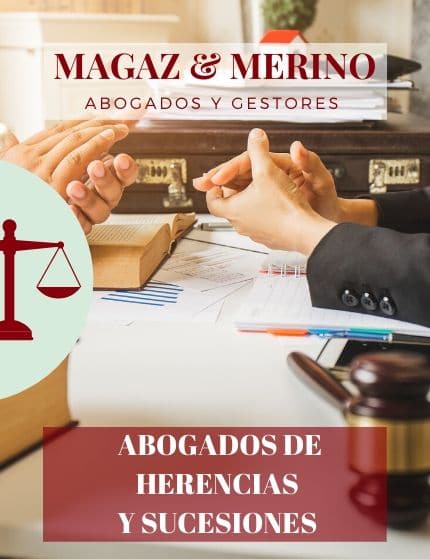 ABOGADOS DE HERENCIAS Y SUCESIONES MAGAZ Y MERINO - Abogados herencias sucesiones y testamentos