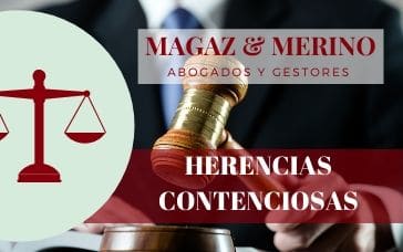 Herencias Contenciosas Magaz y Merino Abogados 1 1 - Abogados herencias sucesiones y testamentos